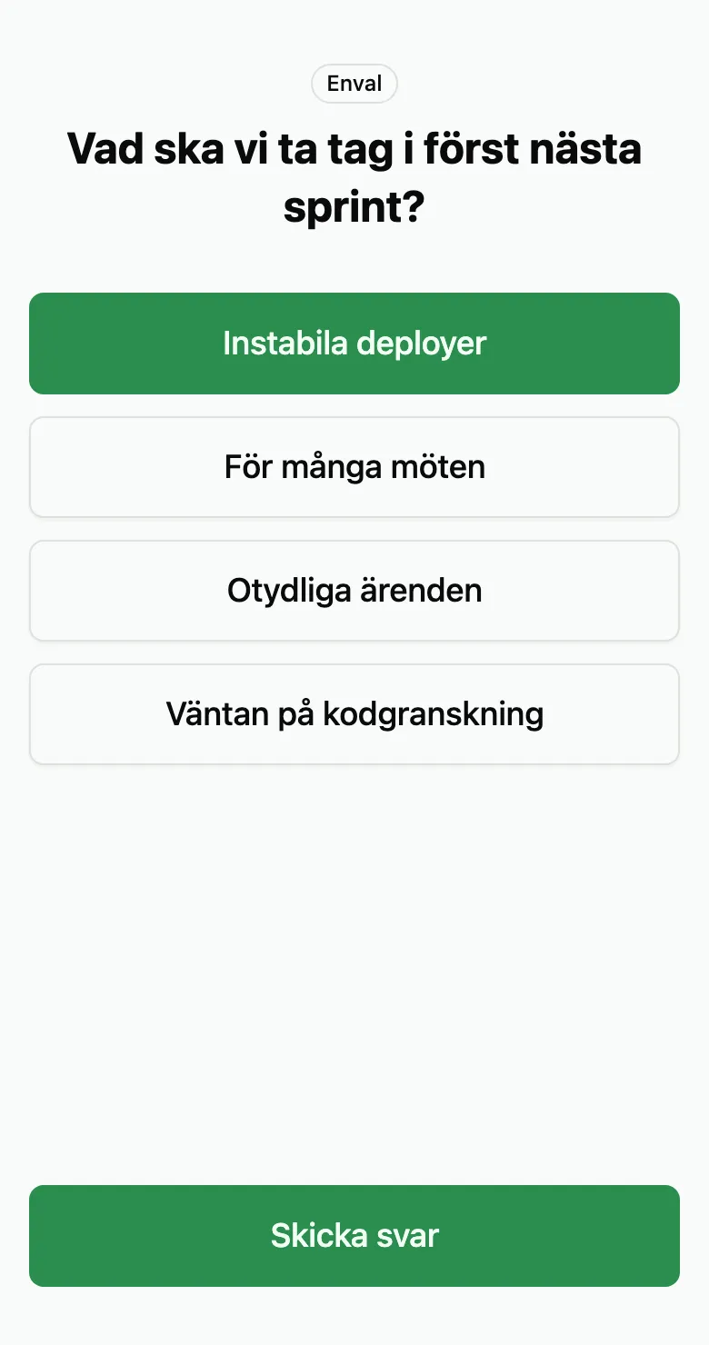 En deltagares mobil i en livemätning: frågan ”Vad ska vi ta tag i först nästa sprint?” med fyra svarsknappar, Instabila deployer vald, och knappen Skicka svar.